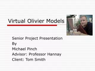 Virtual Olivier Models