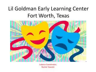 Lil Goldman Early Learning Center Fort Worth, Texas
