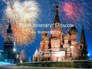 Travel Itinerary: Moscow