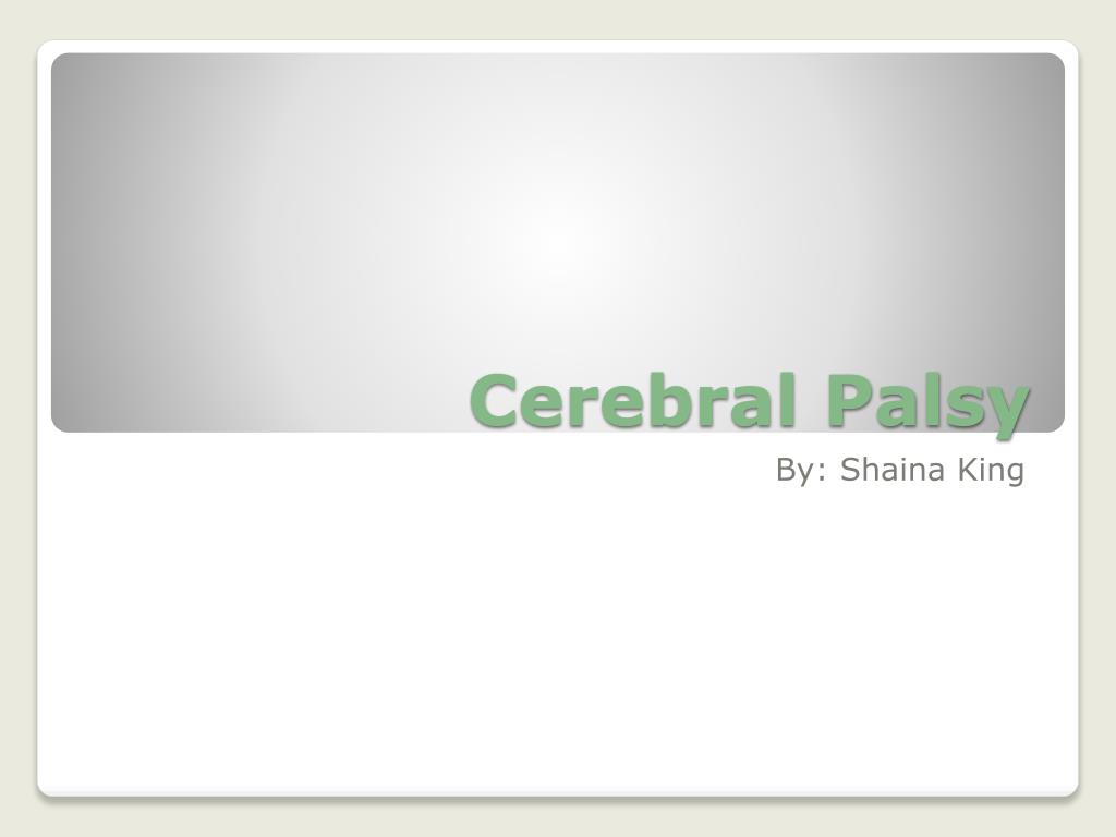 PPT - Cerebral Palsy PowerPoint Presentation, free download - ID:5317651