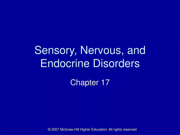 sensory nervous and endocrine disorders