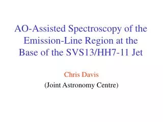 AO-Assisted Spectroscopy of the Emission-Line Region at the Base of the SVS13/HH7-11 Jet