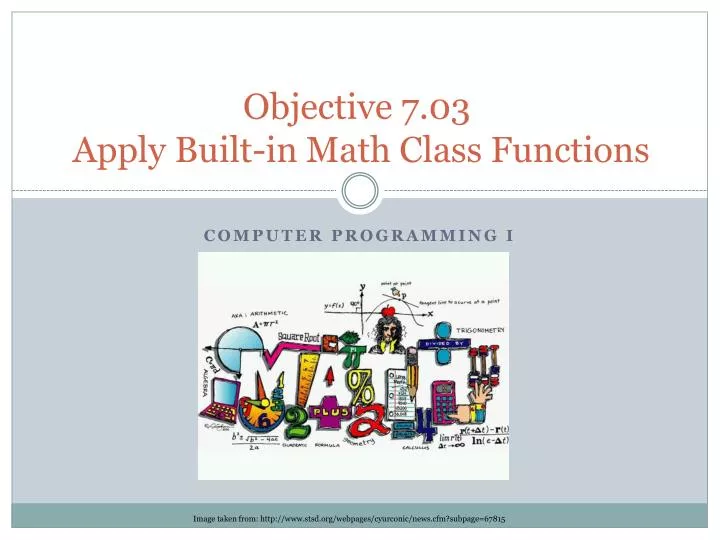 objective 7 03 apply built in math class functions