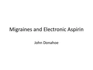 Migraines and Electronic Aspirin
