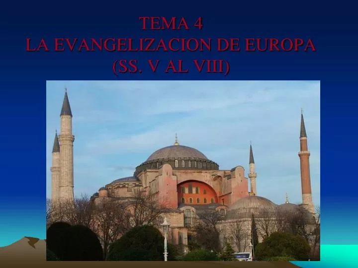 tema 4 la evangelizacion de europa ss v al viii