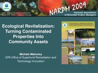 Ecological Revitalization: Turning Contaminated Properties Into Community Assets