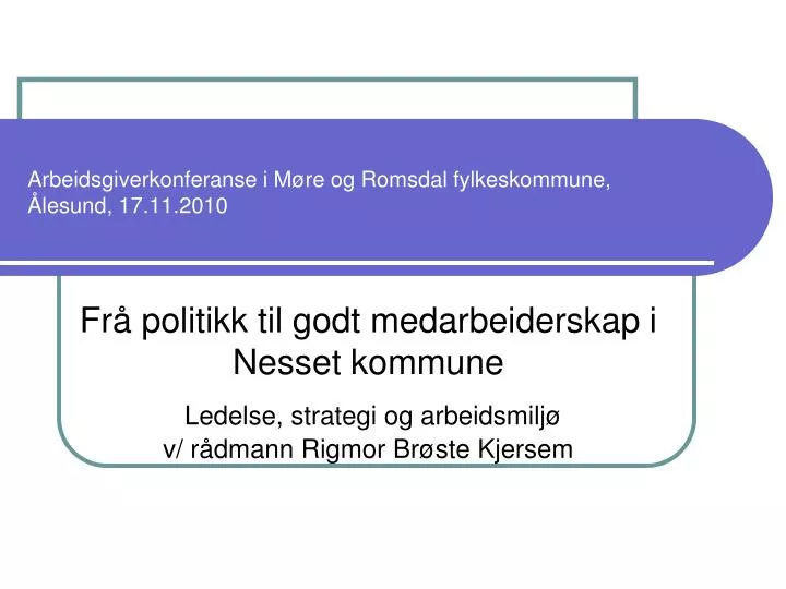 arbeidsgiverkonferanse i m re og romsdal fylkeskommune lesund 17 11 2010