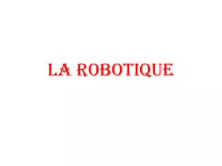 la robotique
