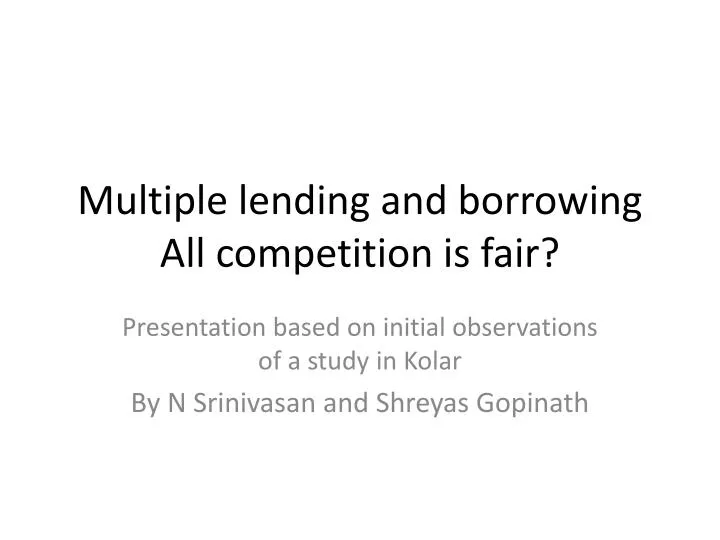multiple lending and borrowing all competition is fair