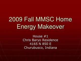 2009 Fall MMSC Home Energy Makeover