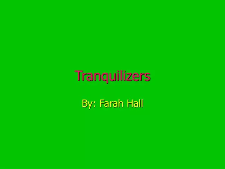 tranquilizers