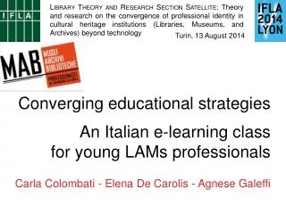 Converging educational strategies An Italian e-learning class for young LAMs professionals
