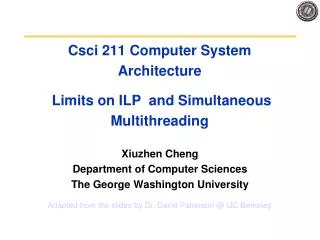 csci 211 computer system architecture limits on ilp and simultaneous multithreading