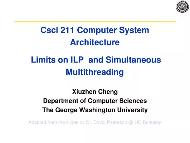 csci 211 computer system architecture limits on ilp and simultaneous multithreading