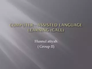 Computer—assisted language learning (call)