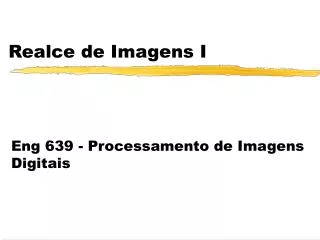 realce de imagens i
