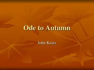 Ode to Autumn