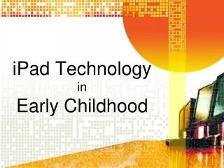 iPad Technology in Early Childhood