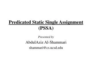 Predicated Static Single Assignment (PSSA)