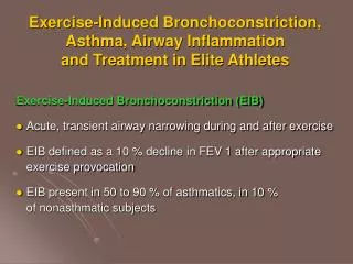 Exercise-Induced Bronchoconstriction (EIB)