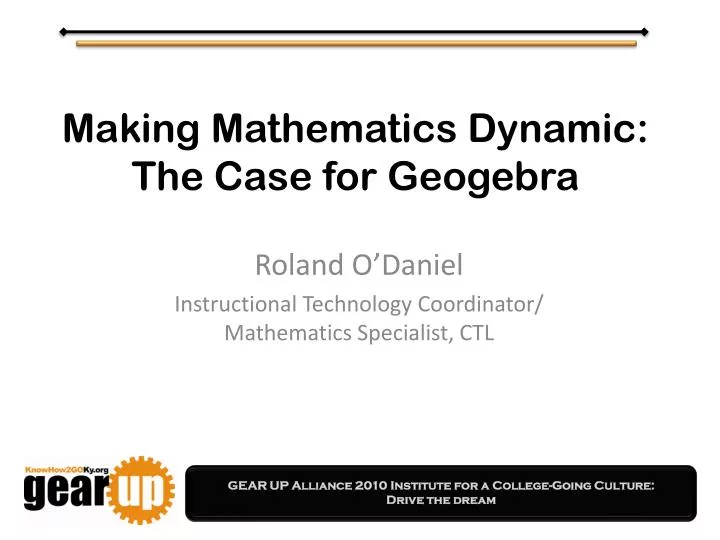 making mathematics dynamic the case for geogebra