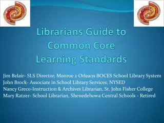 Librarians Guide to Common Core Learning Standards