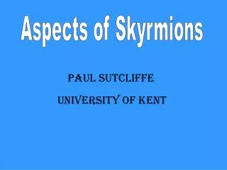Aspects of Skyrmions