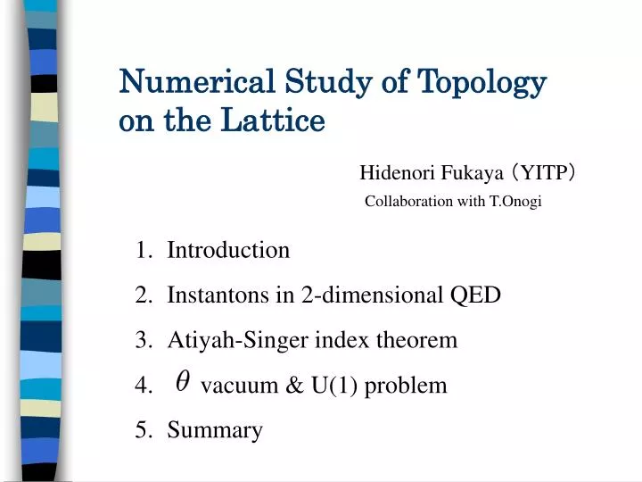numerical study of topology on the lattice