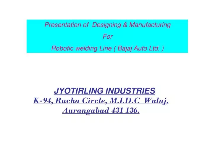 jyotirling industries k 94 rucha circle m i d c waluj aurangabad 431 136
