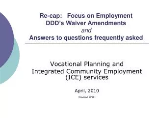 Vocational Planning and Integrated Community Employment (ICE) services April, 2010