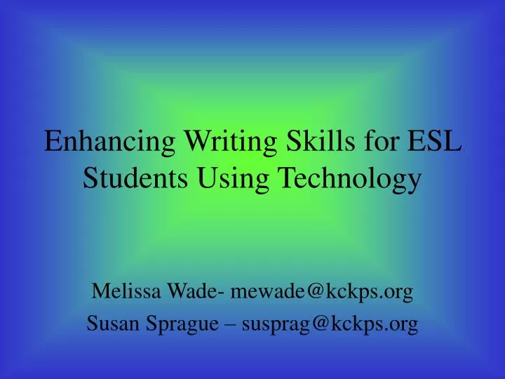enhancing writing skills for esl students using technology
