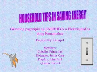 HOUSEHOLD TIPS IN SAVING ENERGY