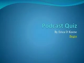 Podcast Quiz