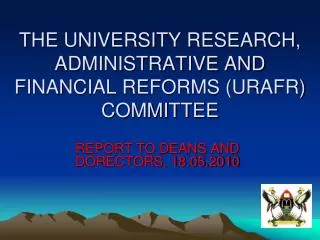 THE UNIVERSITY RESEARCH, ADMINISTRATIVE AND FINANCIAL REFORMS (URAFR) COMMITTEE