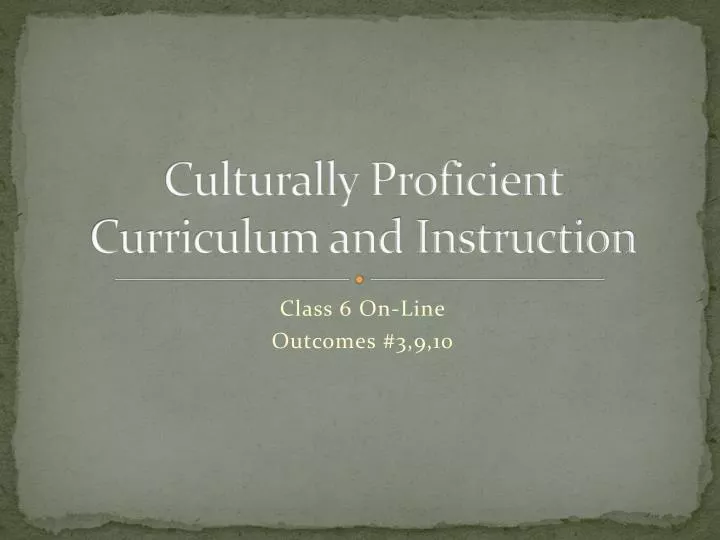 culturally proficient curriculum and instruction