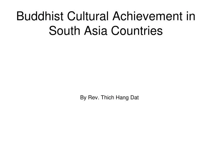 buddhist cultural achievement in south asia countries