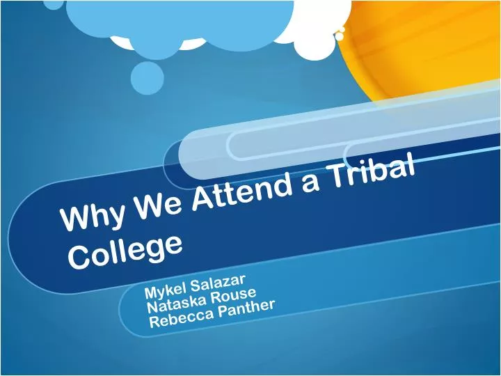 why we attend a tribal college