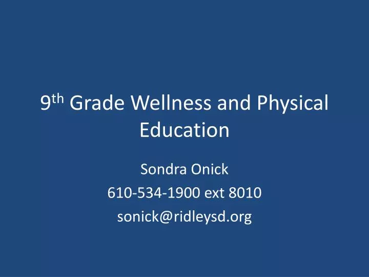 9 th grade wellness and physical education