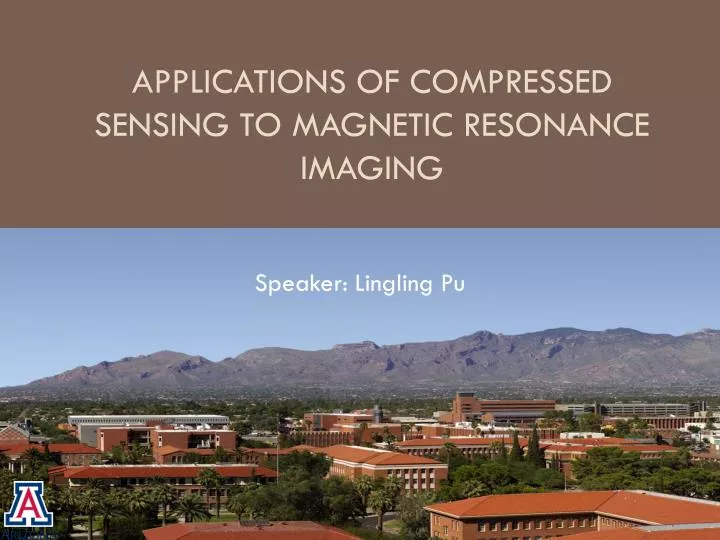 applications of compressed sensing to magnetic resonance imaging