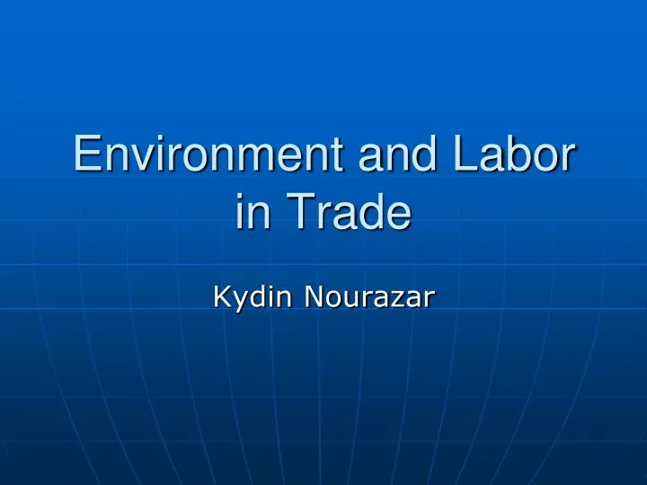 environment and labor in trade