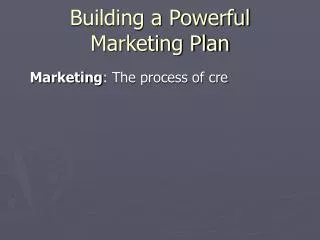 Building a Powerful Marketing Plan