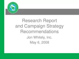 Research Report and Campaign Strategy Recommendations