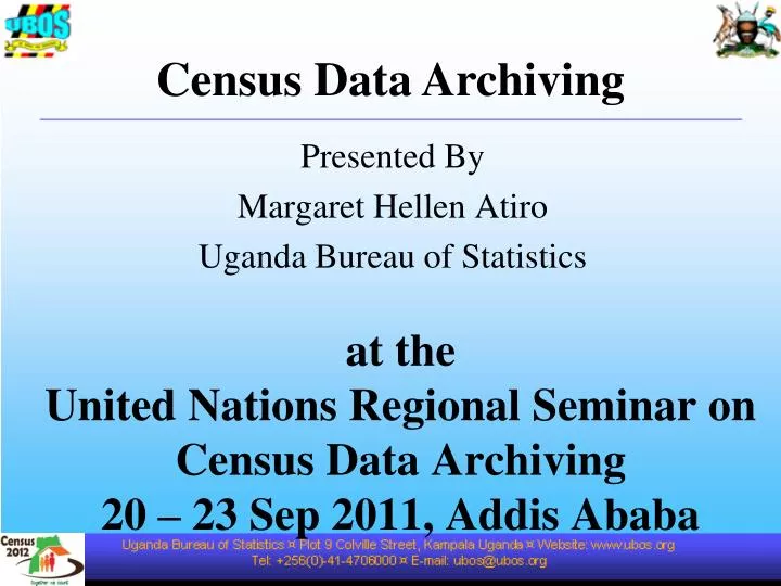 at the united nations regional seminar on census data archiving 20 23 sep 2011 addis ababa