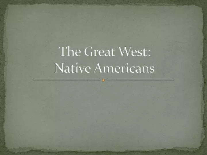 the great west native americans