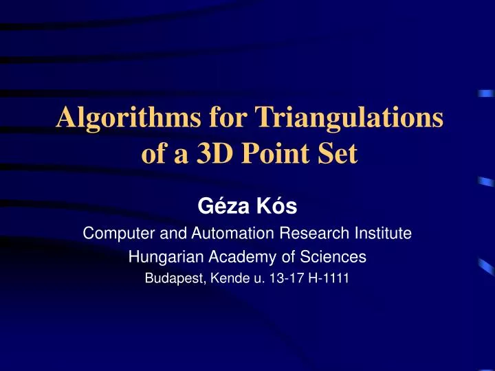 algorithms for triangulations of a 3d point set