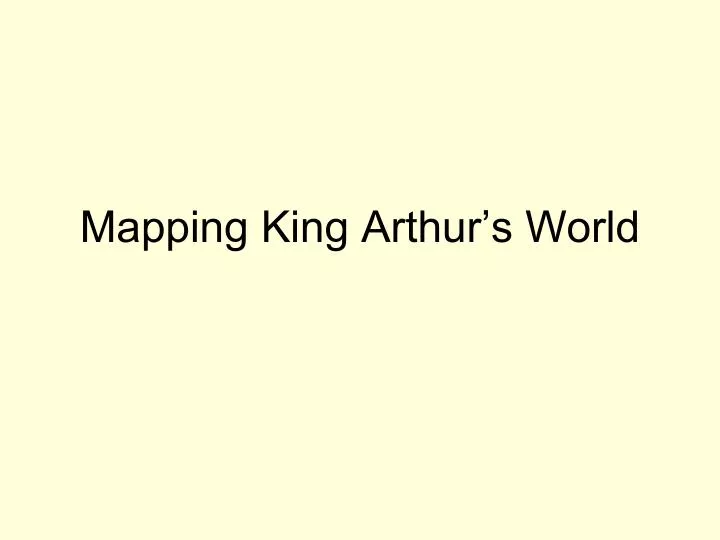 mapping king arthur s world