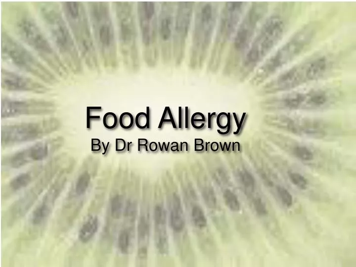 food allergy by dr rowan brown