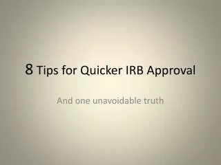 8 Tips for Quicker IRB Approval