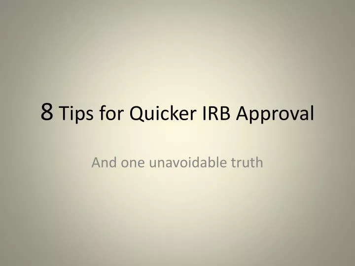 8 tips for quicker irb approval