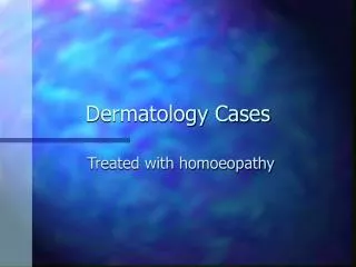 Dermatology Cases